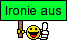 ironie_aus.gif